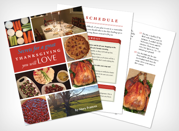 Thanksgiving recipes and process in an e-book format, beautifully designed to give you a magnificent feast.